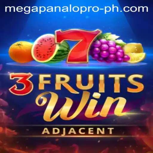 Discover the Thrills of 3FruitsWin: Unleashing the Excitement of Mega Panalo Pro