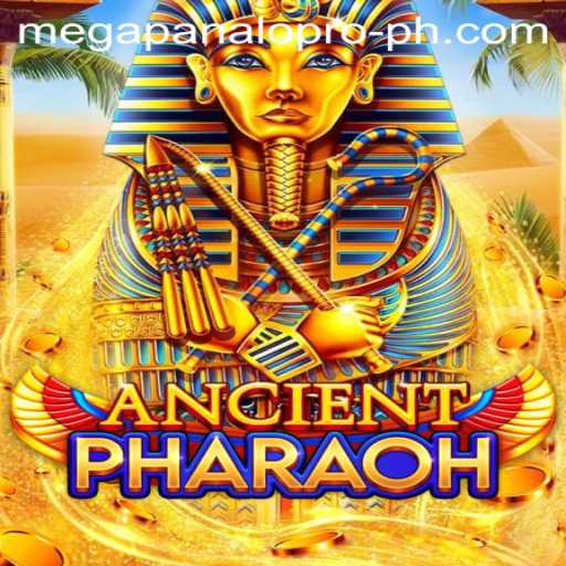 Unveiling AncientPharaoh: A Mega Panalo Pro Experience