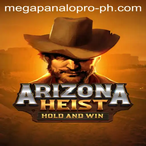 ArizonaHeist: A Thrilling New Game with Mega Panalo Pro