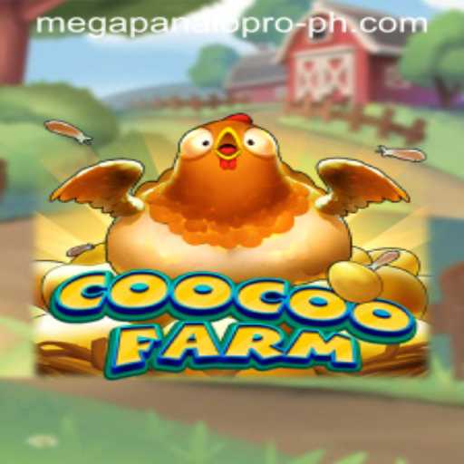 Discover the Excitement of CooCooFarm: Mega Panalo Pro