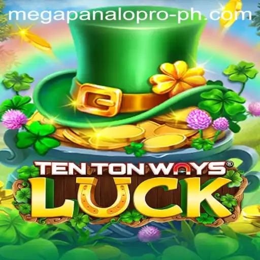 Explore TenTonWaysLuck: A Guide to Playing Mega Panalo Pro